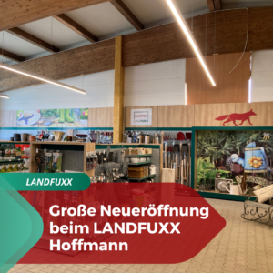 Neueröffnung LANDFUXX Hoffmann